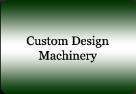 Custom Design Machinery