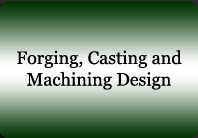 Forging, Casting and Machining Design 